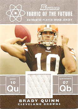 2007 Bowman Fabric of the Future FFBQ Brady Quinn.jpg